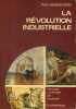La r&eacute;volution industrielle.. HENDERSON W. O. 