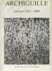 Archiguille. Travaux 1942-1998.. CATALOGUES RAISONNES 