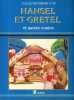 Hansel et Gretel et autres contes.. METRAL Yvette - VERGNIES Monique 