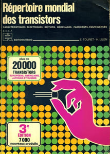 Répertoire mondial des transistors. Caractéristiques électriques, boîtiers, brochages, fabricants, équivalences.