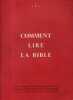 Comment lire la Bible. Cahier "Evangile" N° 1.. LIGUE CATHOLIQUE DE L'EVANGILE 