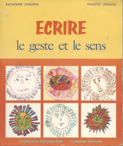Écrire le geste et le sens : École maternelle et cycle préparatoire.