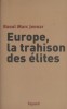 Europe, la trahison des élites.. JENNAR Raoul Marc 