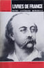 Livres de France - Revue litt&eacute;raire mensuelle. 15e Ann&eacute;e, N&deg; 2. Articles sur Gustave Flaubert.. LIVRES DE FRANCE 15e Ann&eacute;e, 