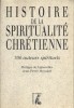 Histoire de la spiritualité chrétienne : 700 auteurs spirituels.. MEYNARD Jean-Pierre - LIGNEROLLES Philippe de 