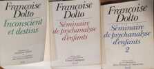 S&eacute;minaire de psychanalyse d'enfants - S&eacute;minaire de psychanalyse d'enfant 2 - Inconscient et destin 3.. DOLTO Fran&ccedil;oise 