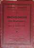 Encyclop&eacute;die des r&egrave;glements en usage dans la gendarmerie. Decrets annot&eacute;s des 10 septembre 1935 et 20 mai 1903. Instruction du 27 juin 1929.. ...