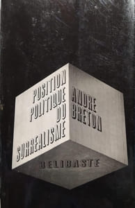 Position politique du surréalisme.