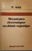 M&eacute;canismes &eacute;lectroniques en chimie organique. 1er cycle universitaire, classes pr&eacute;paratoires.. JULIA Marc 