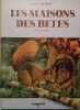 Les maisons des b&ecirc;tes.. LEFEVRE Andr&eacute; Illustrations de Michel Rainaud.