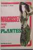 Maigrissez avec les plantes.. VAGA Eugene G. 