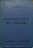 Psychologie de l'enfant. Cours de psychologie de l'enfant &agrave; l'usage des &eacute;coles normales.. HOTYAT F. (Dr) 