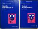 Chimie industrielle, tomes 1 et 2. R&eacute;dig&eacute; avec le concours du minist&egrave;re de la Recherce et de l'Espace (DIST).. PERRIN R. (Pr) - SCHARFF J.-P. (Pr) 