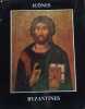 Ic&ocirc;nes byzantines. Avec une revue de la collection d'ic&ocirc;nes de la grande dame de Houston, les chefs-d'oeuvres secrets des grandes collections priv&eacute;es ...