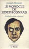 Le monocle de Joseph Conrad. Ethnologie, exotisme et Littérature.. MEUNIER Jacques 
