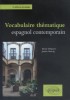 Vocabulaire thématique espagnol contemporain.. DELPORTE Marie - MARTIG Janine 