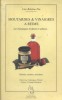 Moutardes et vinaigres à Reims, en Champagne-Ardenne et ailleurs ... Histoires, recettes, anecdotes.. BESEME-PIA Lise Illustré par Dominique Thibault.