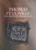 Thomas et la magie des mondes parallèles. Tome 1 : Les elfes.. BROUSSE Mickaël 