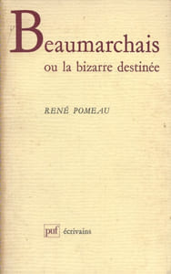 Beaumarchais ou la bizarre destinée.