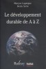 Le développement durable de A à Z.. LAPERGUE Maryse - SERRE Denis 