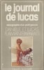 Le journal de Lucas ou sexographie d'un petit garçon.. FLAMANT-PAPARATTI Danielle et Lucas 