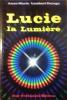 Lucie la lumière.. LAMBERT-FARAGE Anne-Marie 