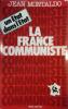 La France communiste.. MONTALDO Jean 