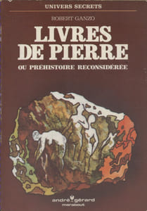 Livres de pierre, ou préhistoire reconsidérée.