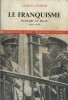 Le franquisme. Histoire et bilan. 1939-1969.. GEORGEL Jacques 