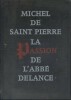 La passion de l'abbé Delance.. SAINT PIERRE Michel de 