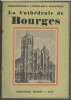 La cathédrale de Bourges.. VILLEPELET 