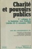 Charité et pouvoirs publics. Ve colloque de la Fondation Jean Rodhain, Lourdes 10-13 novembre 1988.. FONDATION JEAN RODHAIN 