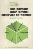 Une politique pour l'emploi au service de l'homme. Rapport présenté à M. le Président de la République par Robert Fabre, député de l'Aveyron.. FABRE ...