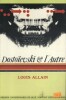 Dostoïevski et l'Autre.. ALLAIN Louis 