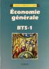 Economie générale. BTS-1.. DASQUE Lucile - VANHOVE Pascal - VIPREY Christophe 