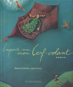 Emporte moi, mon cerf-volant.