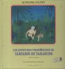 Les aventures prodigieuses de Tartarin de Tarascon. Version abrégée.. DAUDET Alphonse Illustrations de Chanton.