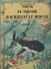 Les aventures de Tintin : Le trésor de Rackham le rouge.. HERGE 