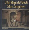 L'héritage de l'oncle Mac Laughton.. CHAUSSE Sylvie - CROZAT François 