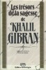 Les trésors de la sagesse.. GIBRAN Khalil 