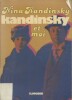 Kandinsky et moi.. KANDINSKY Nina 