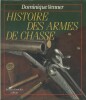Histoire des armes de chasse.. VENNER Dominique 