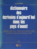 Dictionnaire des écrivains d'aujourd'hui dans les pays d'Ouest. Normandie, Maine, Anjou, Touraine, Poitou/Charentes, Vendée.. GOHIER Jacques 