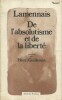De l'absolutisme et de la liberté.. LAMENNAIS F. de 