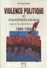 Violence politique et mouvements sociaux, étude sur les radicalisations sociales 1969-1990.. WISLER Dominique 
