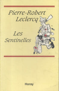 Les sentinelles.