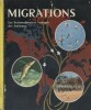 Migrations. Les extraordinaires voyages des animaux.. MARTIN Richard A. 