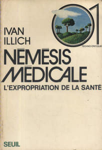 Némésis médicale. L'expropriation de la santé.