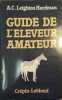 Guide de l'éleveur amateur.. LEIGHTON HARDMAN A.C. 