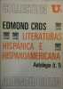 Literaturas hispanica e hispanoamericana (en espagnol). Antologia tome 1.. CROS Edmond 